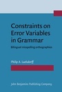 Cover: Constraints on Error Variables in Grammar - John Benjamins Publishing Co