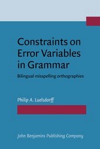 Enlarge image Cover: Constraints on Error Variables in Grammar - John Benjamins Publishing Co