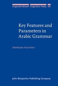 Enlarge image Cover: Key Features and Parameters in Arabic Grammar - John Benjamins Publishing Co