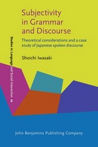 Enlarge image Cover: Subjectivity in Grammar and Discourse - John Benjamins Publishing Co
