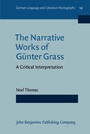 Cover: The Narrative Works of Guenter Grass - John Benjamins Publishing Co