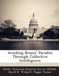 Cover: Avoiding Braess' Paradox Through Collective Intelligence - Bibliogov