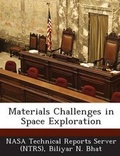 Cover: Materials Challenges in Space Exploration - Bibliogov