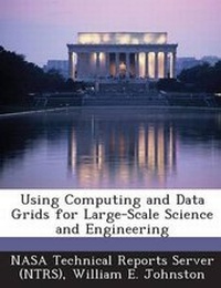 Enlarge image Cover: Using Computing and Data Grids for Large-Scale Science and Engineering - Bibliogov