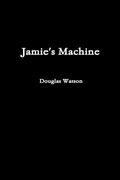 Cover: Jamie's Machine - Lulu.com
