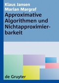 Cover: Approximative Algorithmen und Nichtapproximierbarkeit - De Gruyter