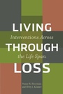 Cover: Living Through Loss - Columbia University Press