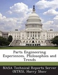 Cover: Parts Engineering Experiences, Philosophies and Trends - Bibliogov