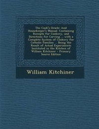 Abbildung von: The Cook's Oracle - Nabu Press