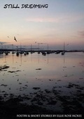 Cover: Still Dreaming: Poetry and Short Stories - Lulu.com