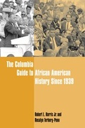 Cover: The Columbia Guide to African American History Since 1939 - Columbia University Press