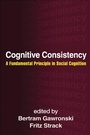 Cover: Cognitive Consistency - Guilford Publications