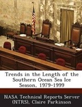 Cover: Trends in the Length of the Southern Ocean Sea Ice Season, 1979-1999 - Bibliogov