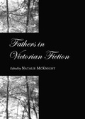 Cover: Fathers in Victorian Fiction - Cambridge Scholars Publishing