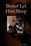 Cover: Better Let Him Sleep - Lulu.com