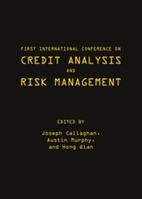 Enlarge image Cover: First International Conference on Credit Analysis and Risk Management - Cambridge Scholars Publishing