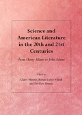 Cover: Science and American Literature in the 20th and 21st Centuries - Cambridge Scholars Publishing