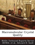Cover: Macromolecular Crystal Quality - Bibliogov