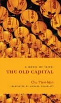 Cover: The Old Capital - Columbia University Press