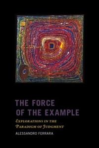Enlarge image Cover: The Force of the Example - De Gruyter