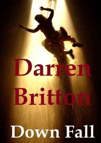 Abbildung von: Down Fall - Lulu.com