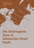 Cover: The Seismogenic Zone of Subduction Thrust Faults - De Gruyter