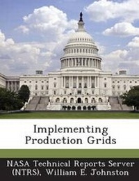 Enlarge image Cover: Implementing Production Grids - Bibliogov