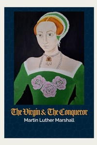 Enlarge image Cover: The Virgin and the Conqueror - Lulu.com