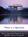 Cover: What Is a Question - Bibliogov