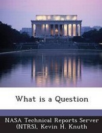Enlarge image Cover: What Is a Question - Bibliogov
