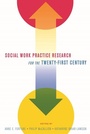 Cover: Social Work Practice Research for the Twenty-First Century - De Gruyter