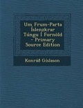 Cover: Um Frum-Parta Islenzkrar Tungu I Fornold - Nabu Press