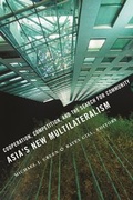 Cover: Asia's New Multilateralism - Columbia University Press