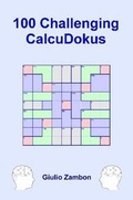 Cover: 100 Challenging CalcuDokus - Lulu.com