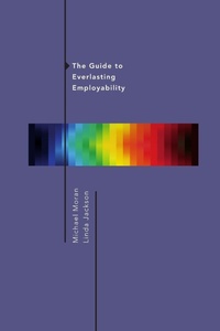 Enlarge image Cover: The Guide to Everlasting Employability - Lulu.com