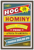 Cover: Hog and Hominy - Columbia University Press