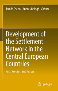 Enlarge image Cover: Development of the Settlement Network in the Central European Countries - Springer