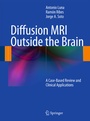 Cover: Diffusion MRI Outside the Brain - Springer