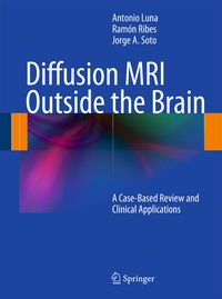 Enlarge image Cover: Diffusion MRI Outside the Brain - Springer