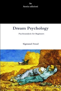 Abbildung von: Dream Psychology. Psychoanalysis for Beginners - Lulu.com