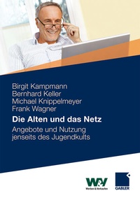 Enlarge image Cover: Die Alten und das Netz - Springer Gabler