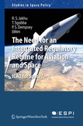 Cover: The Need for an Integrated Regulatory Regime for Aviation and Space - Springer