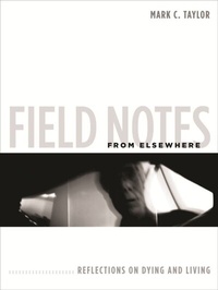 Enlarge image Cover: Field Notes from Elsewhere - De Gruyter