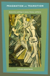 Enlarge image Cover: Pragmatism as Transition - Columbia University Press