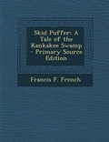 Cover: Skid Puffer - Nabu Press