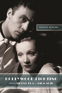 Abbildung von: Hollywood Lighting from the Silent Era to Film Noir - Columbia University Press