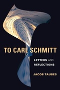 Cover: To Carl Schmitt - Columbia University Press