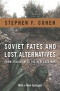Cover: Soviet Fates and Lost Alternatives - Columbia University Press