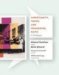 Cover: Christianity, Truth, and Weakening Faith - De Gruyter