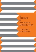 Cover: In Defense of Religious Moderation - De Gruyter